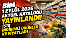 BİM 1 Eylül 2026 aktüel ürün kataloğu yayınlandı! İşte indirimli ürünler ve fiyat listesi