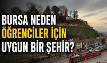Bursa neden öğrenciler için uygun bir şehir?