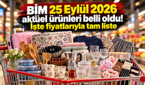 BİM 25 Eylül 2026 aktüel ürünleri belli oldu! İşte fiyatlarıyla tam liste