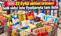 BİM 22 Eylül aktüel ürünleri belli oldu! İşte fiyatlarıyla  tam liste