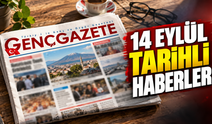 14 EYLÜL GENÇ GAZETE ARŞİVİ