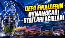 UEFA final oynanacak statları açıkladı