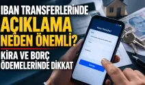 IBAN transferlerinde açıklama neden önemli? Kira ve borç ödemelerinde dikkat