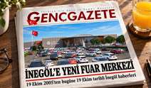 İNEGÖL'E YENİ FUAR MERKEZİ