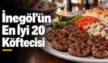 İnegöl'ün en iyi 20 köftecisi