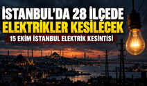 İstanbul’da 28 ilçede elektrikler kesilecek | 15 Ekim İstanbul elektrik kesintisi