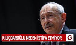 KILIÇDAROĞLU NEDEN İSTİFA ETMİYOR