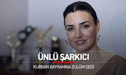 ÜNLÜ ŞARKICI KURBAN BAYRAMINA ZULÜM DEDİ