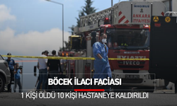 BÖCEK İLACI FACİASI: 1 KİŞİ ÖLDÜ 10 KİŞİ HASTANEYE KALDIRILDI