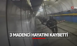 3 MADENCİ HAYATINI KAYBETTİ