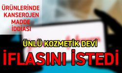 Ünlü kozmetik devi iflasını istedi