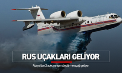 Erdoğan istedi Putin reddetmedi yangın söndürme uçakları geliyor