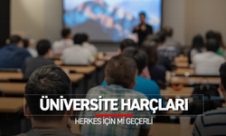 Üniversite harçlarını kimler ödeyecek