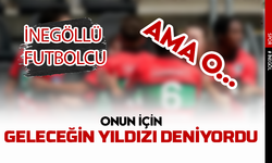 O oyuncu için geleceğin yıldızı deniyordu