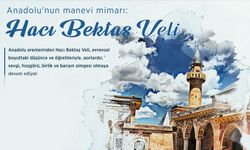 Sevgi ve barışın velisi: Hacı Bektaş Veli