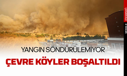 Çanakkale'de yangın söndürülemiyor çevre köyler boşaltıldı