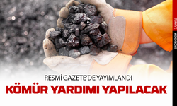 Resmi Gazete’de yayımlandı! Kömür yardımı yapılacak!