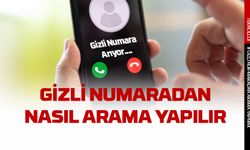 Özel numaradan nasıl arama yapılır? Tüm hatlar için gizli arama yöntemi