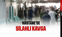 Hastane'de silahlı kavga