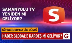 SAMANYOLU YENİDEN Mİ?