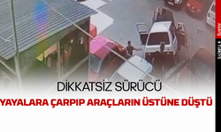 Dikkatsiz sürücü yayaya çarpıp araçların üzerine düştü