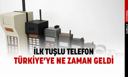 Türkiye'ye gelen ilk tuşlu telefon neydi Türkiye'ye ilk kez cep telefonu ne zaman geldi?