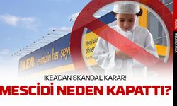 IKEA'dan skandal karar! Mescidi neden kapattı?