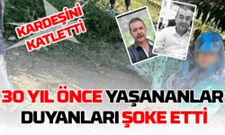 Kardeşini katletti, 30 yıl önce yaşananlar duyanları şoke etti