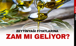 Zeytinyağı fiyatlarına büyük zam geliyor!