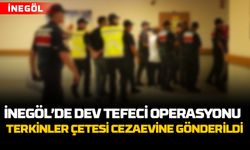 İnegöl'de Dev Tefeci Operasyonu: Terkinler Cezaevine Gönderildi
