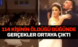 114 Kişinin Öldüğü Düğünde Gerçekler Ortaya çıktı