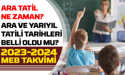 Ara tatil ne zaman, hangi tarihlerde? Ara ve yarıyıl tatili tarihleri belli oldu mu? 2023-2024 MEB Takvimi!