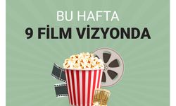 Sinemaseverleri Heyecanlandıracak Hafta: 9 Yeni Film Vizyonda!