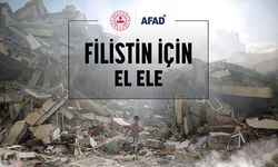 AFAD, Filistin İçin Yardım Seferberliği Başlatıyor!