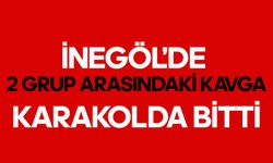 İnegöl'de 2 Grup Arasında Kavga, Karakolda Bitti