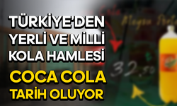 Türkiye'den Yerli ve Milli Kola Hamlesi: Coca Cola Tarih Oluyor!