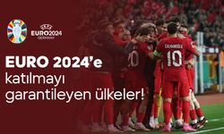 EURO 2024'e katılmayı garantileyen ülkeler