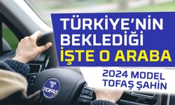 Türkiye'nin Beklediği İşte O Araba: 2024 Model Tofaş Şahin