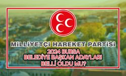 Bursa'da Seçim Heyecanı: MHP'nin 2024 Belediye Başkan Adayları Belli Oldu mu?