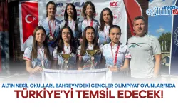 Altın Nesil Okulları, Bahreyn'deki Gençler Olimpiyat Oyunları'nda Türkiye'yi Temsil Edecek