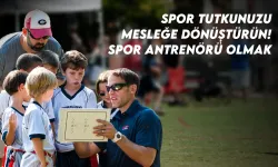 Spor Tutkunuzu Mesleğe Dönüştürün! Spor Antrenörü Olmak