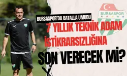 Bursaspor’da Batalla Umudu: 7 Yıllık Teknik Adam İstikrarsızlığına Son Verecek mi?