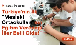 Türkiye'nin İlk "Mesleki Ortaokulları"nın Eğitim Vereceği İller Belli Oldu! 1 Tanesi İnegöl’de!