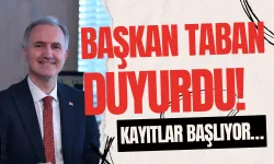 Başkan Taban Duyurdu! Kayıtlar Başlıyor…