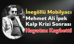 İnegöllü Mobilyacı Mehmet Ali İpek Kalp Krizi Sonrası Hayatını Kaybetti