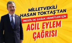 Milletvekili Toktaş’tan İnegöl’de Sağlık Hizmetleri İçin Acil Eylem Çağrısı