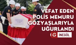 İnegöl'de Vefat Eden Polis Memuru Gözyaşlarıyla Uğurlandı