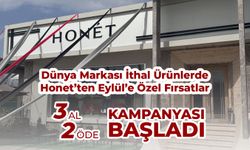 Dünyası markası ithal ürünlerde Honet'ten Eylül’e Özel Fırsatlar: 3 Al, 2 Öde Kampanyası Başladı!