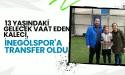 13 Yaşındaki Gelecek Vaat Eden Kaleci, İnegölspor'a Transfer Oldu