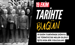 19 Ekim Tarihinde Dünya ve Türkiye’de Neler Oldu? İşte Kısa Bir Yolculuk!